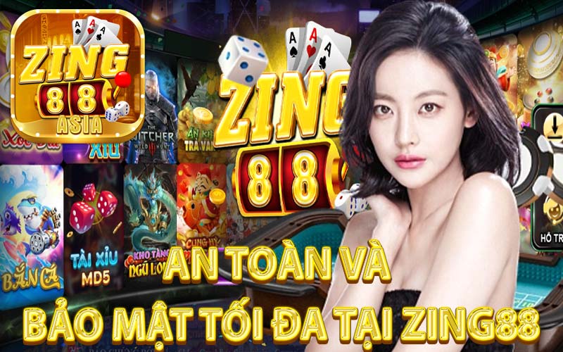 An Toàn và Bảo Mật Tối Đa tại Zing88