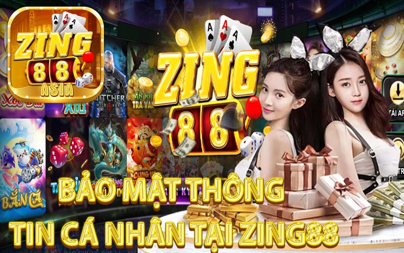 Bảo Mật Thông Tin Cá Nhân tại Zing88