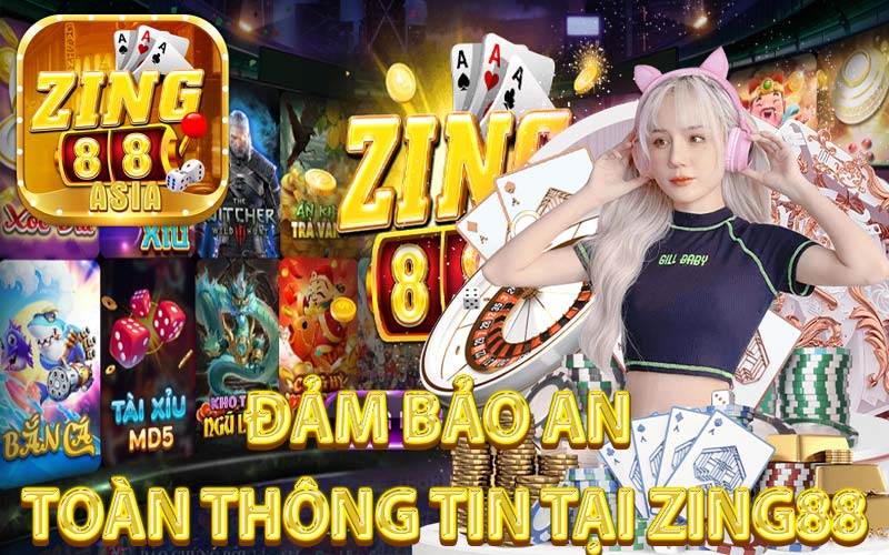 Đảm Bảo An Toàn Thông Tin tại Zing88