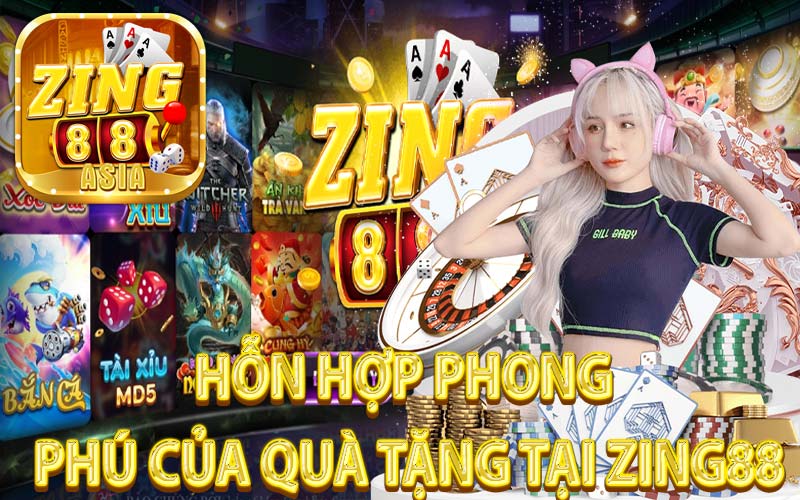 Hỗn Hợp Phong Phú Của Quà Tặng tại Zing88