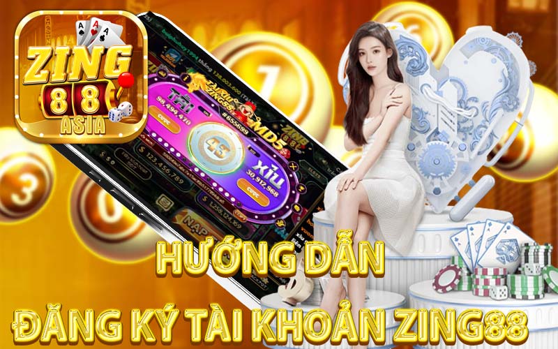 Hướng Dẫn Đăng Ký Tài Khoản Zing88