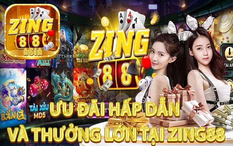 Ưu Đãi Hấp Dẫn và Thưởng Lớn tại Zing88